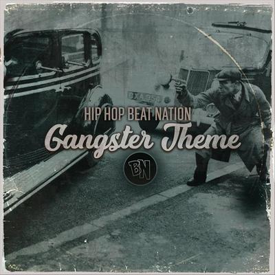 Gangster Theme By Hip Hop Beat Nation's cover