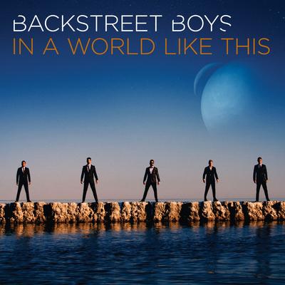 In A World Like This By Backstreet Boys's cover