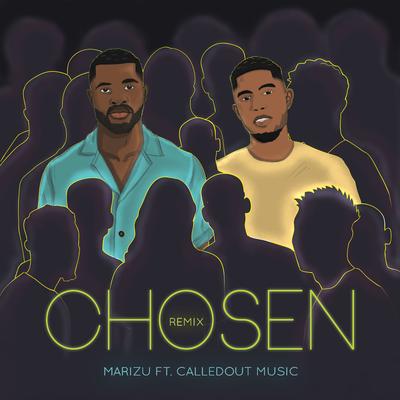 Chosen (Remix) By Marizu, CalledOut Music's cover