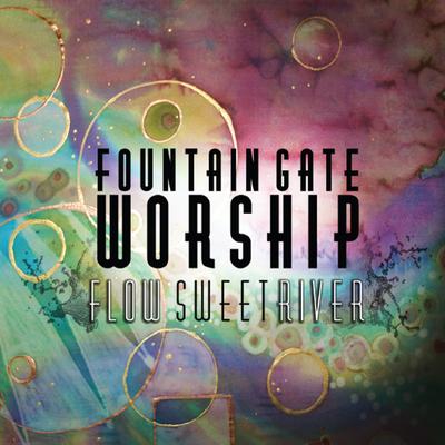 Fountaingate Worship's cover