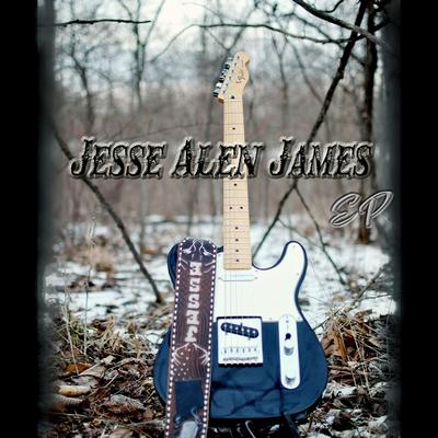 Jesse Alen James - EP's cover