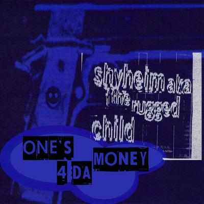 One's 4 da Money (Broadstreet Remix) By Shyheim's cover