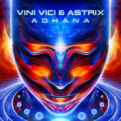 Adhana By Vini Vici, Astrix's cover
