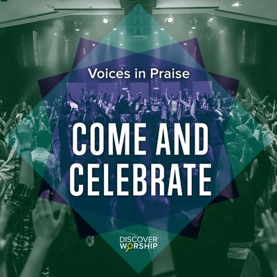 Voices in Praise: Come and Celebrate's cover