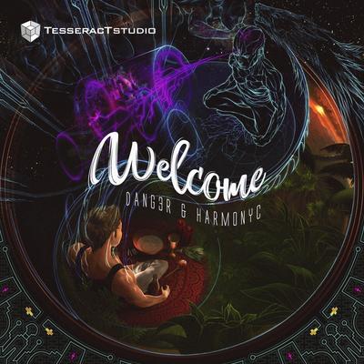 Welcome (Original Mix) By Dang3r, Harmonyc's cover