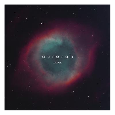 Olhos By Aurorah's cover