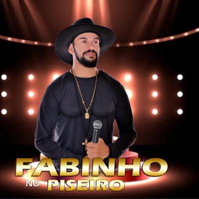 FABINHO NO PISEIRO's cover