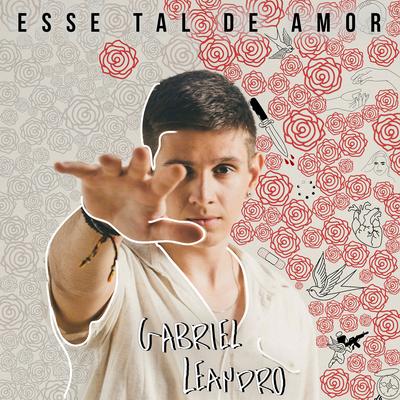 Esse Tal de Amor By Gabriel Leandro's cover