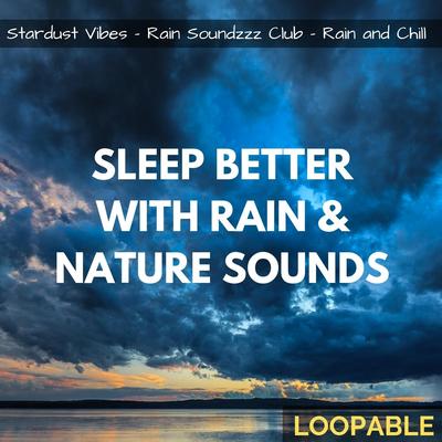 Deep Thunder and Rainfall By Rain and Chill, Rain Soundzzz Club, Stardust Vibes's cover