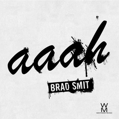 Aaah By Brad Smit's cover