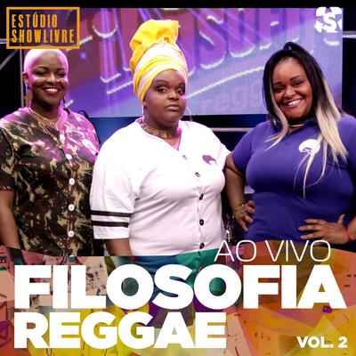 Filosofia Reggae no Estúdio Showlivre, Vol. 2 (Ao Vivo)'s cover