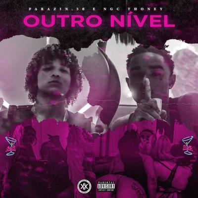 Outro Nível By Parazin.50, Thoney's cover