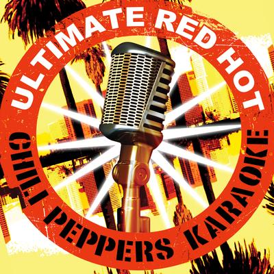 Ultimate Red Hot Chili Peppers Karaoke's cover