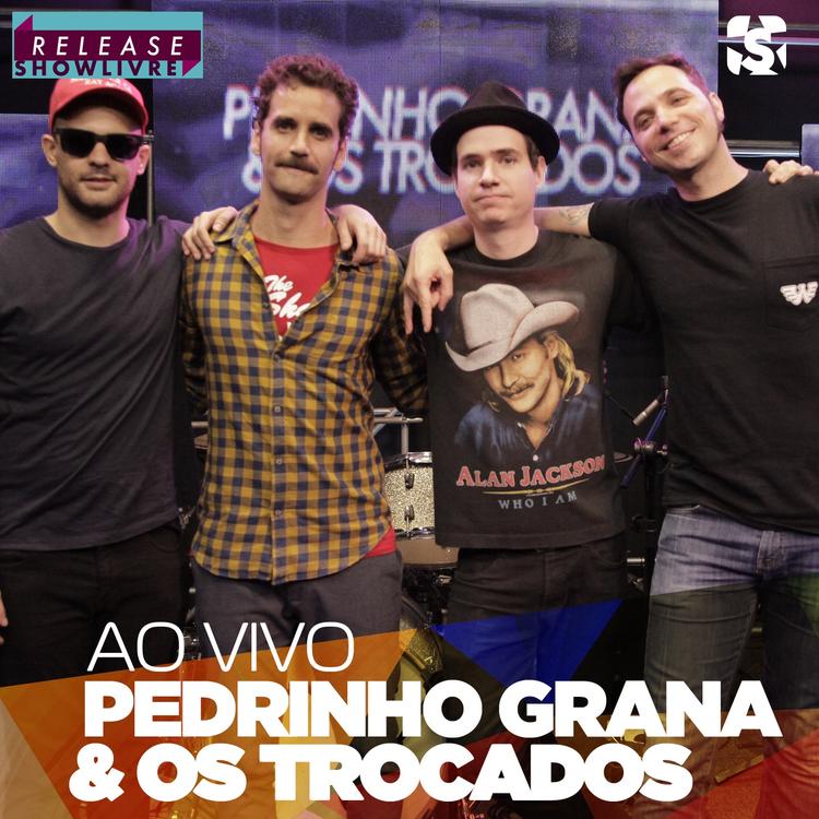 Pedrinho Grana & Os Trocados's avatar image
