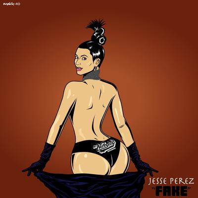 Fake (Original Mix) By Jesse Perez's cover