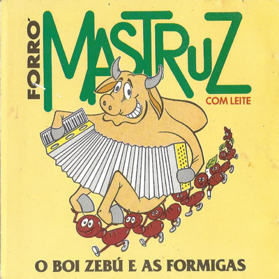 Boi Zebu e as Formigas By Mastruz Com Leite's cover