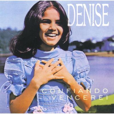 Confiando Vencerei By DENISE's cover