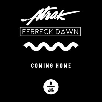 Coming Home By A-Trak, Ferreck Dawn's cover