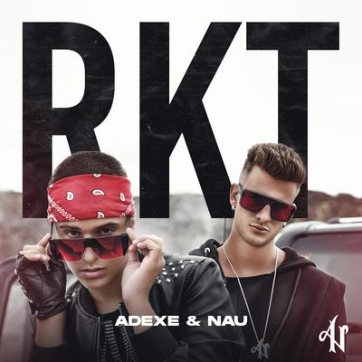 Rkt By Adexe & Nau's cover