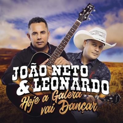 Hoje a Galera Vai Dançar (a Jiripoca Vai Piá) By João Neto & Leonardo's cover