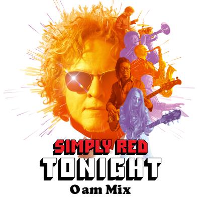 Tonight (0AM Mix) By Simply Red's cover