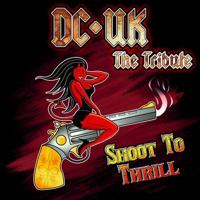 Shoot to Thrill By Dc/Uk the Tribute's cover