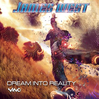 Dream Into Reality (Original Mix) By James West, Spinal Fusion's cover