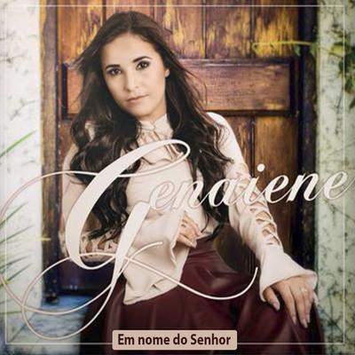 Em Nome do Senhor By Genaiene's cover