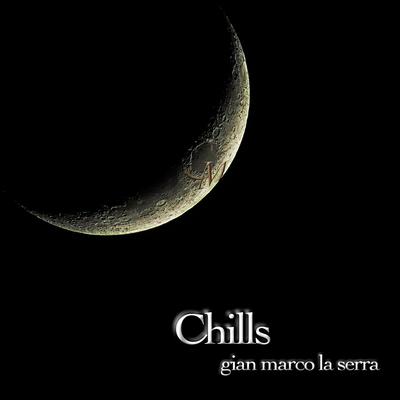 Chills By Gian Marco La Serra's cover