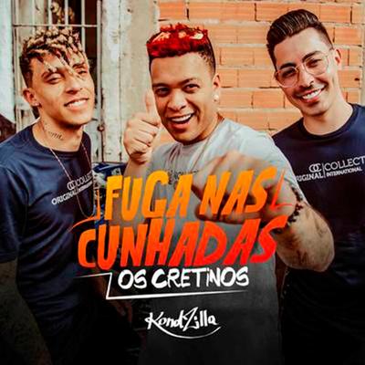 Fuga Nas Cunhadas By Os Cretinos's cover