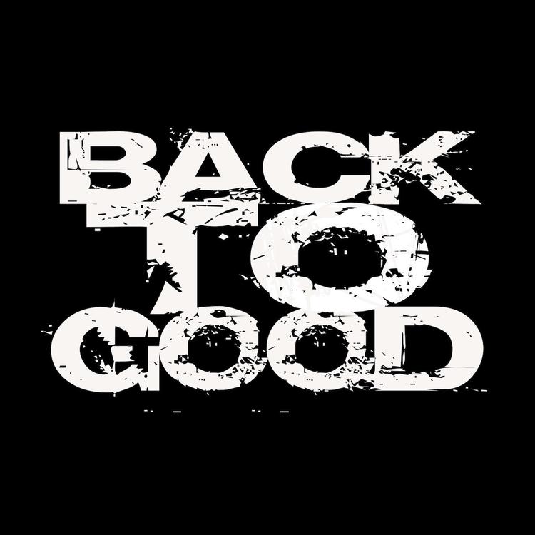 Back to Good's avatar image