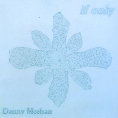 Danny Meehan's cover