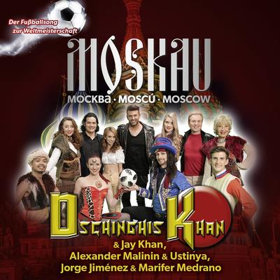 Moskau Moskau (Der Fussballsong zur Weltmeisterschaft)'s cover