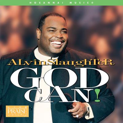 Holy, Holy, Holy [Live] By Alvin Slaughter, Integrity's Hosanna! Music's cover