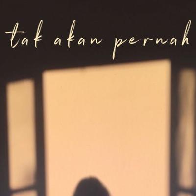 Tak Akan Pernah's cover