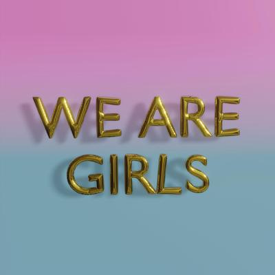 We Are Girls By IDestroy's cover