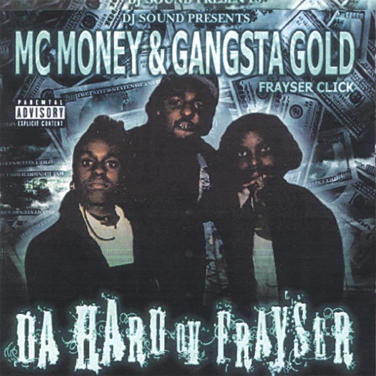 Gangsta Gold MC Money& Tha Frayser Click,d.j.sound Productions::'s avatar image