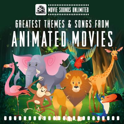 Greatest Themes & Songs from Animated Movies's cover