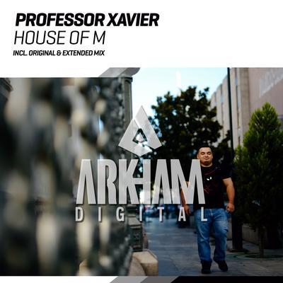 House Of M (Original Mix) By Professor Xavier's cover