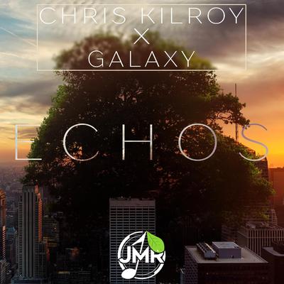 Echos By Galaxy, Chris Kilroy's cover
