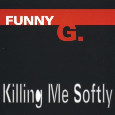 Killing Me Softly (Radio Edit)'s cover