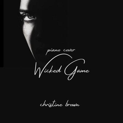 Wicked Game By Christine Brown's cover