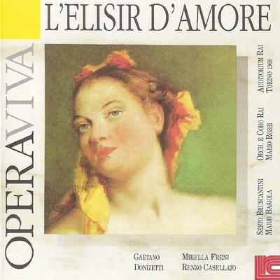 L'elisir D'amore: "La ra, la ra, la ra. Chi e mai quel matto?" (Live at RAI Auditorium, July 9, 1968) By Mirella Freni, Sesto Bruscantini, Renzo Casellato's cover