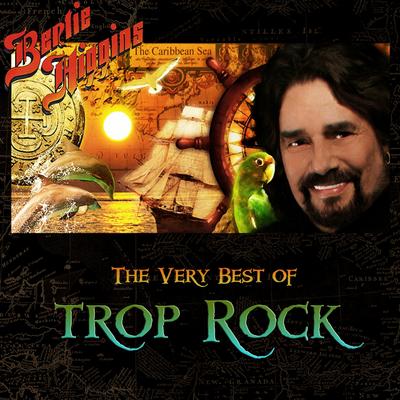 The Very Best of Trop Rock's cover