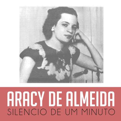 Silencio de um Minuto By Aracy de Almeida's cover