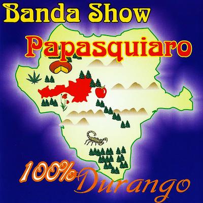 Banda Show Papasquiaro's cover