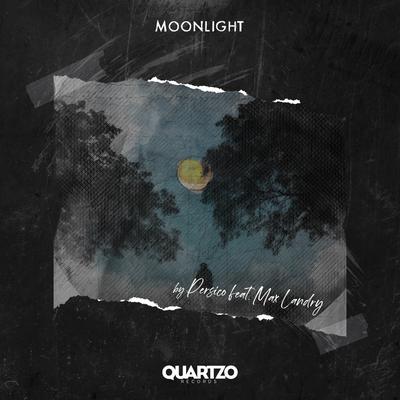 Moonlight (feat. Max Landry) By Persico, Max Landry's cover