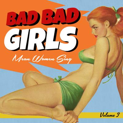 Bad Girls Vol.3, Mean Women Sing's cover