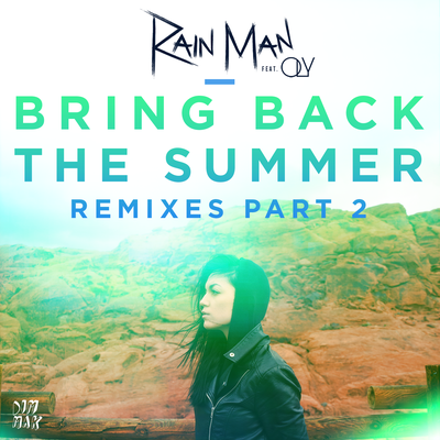 Bring Back the Summer (feat. OLY) (Not Your Dope Remix) By Rain Man, Oly's cover