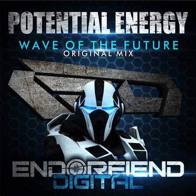 Wave Of The Future (Original Mix) By Potential Energy's cover